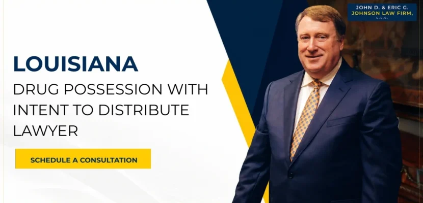 Louisiana Drug Possession With Intent to Distribute Lawyer-image