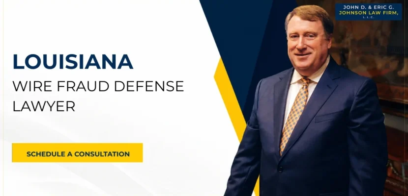 Louisiana Wire Fraud Defense Lawyer-image
